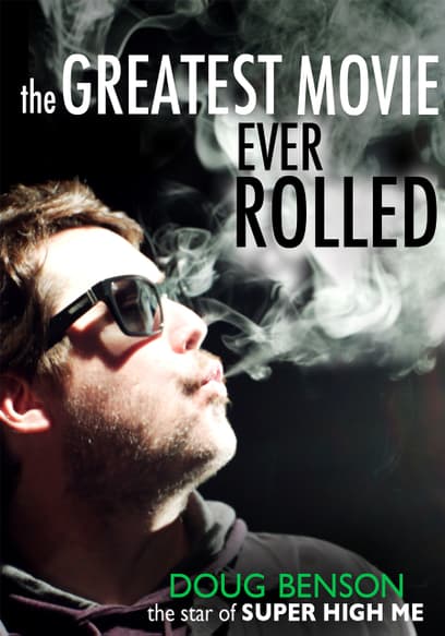The Greatest Movie Ever Rolled
