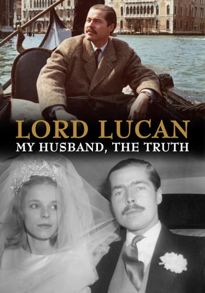 Lord Lucan: My Husband, the Truth