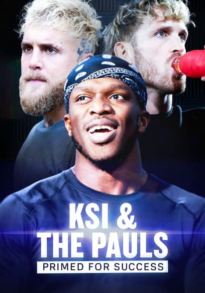 KSI & the Pauls: Primed for Success