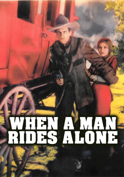 When a Man Rides Alone