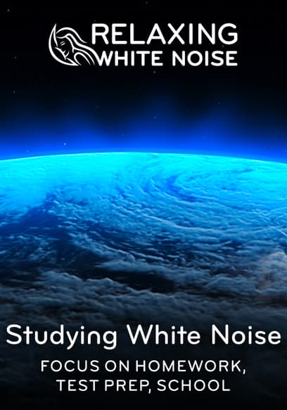 Relaxing White Noise: Studying White Noise - Focus on Homework, Test Prep, School