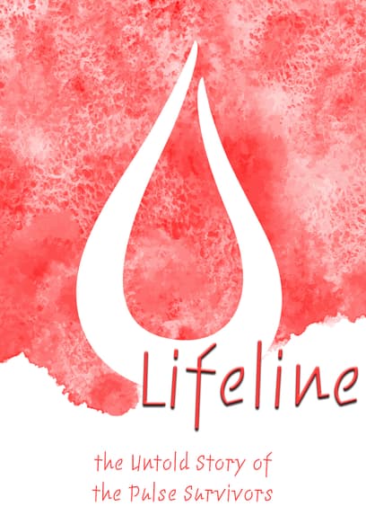 Lifeline: The Untold Story of Saving the Pulse Survivors