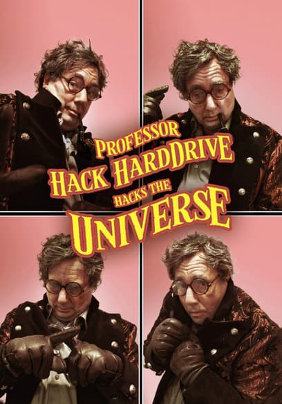 Professor Hack Harddrive Hacks the Universe