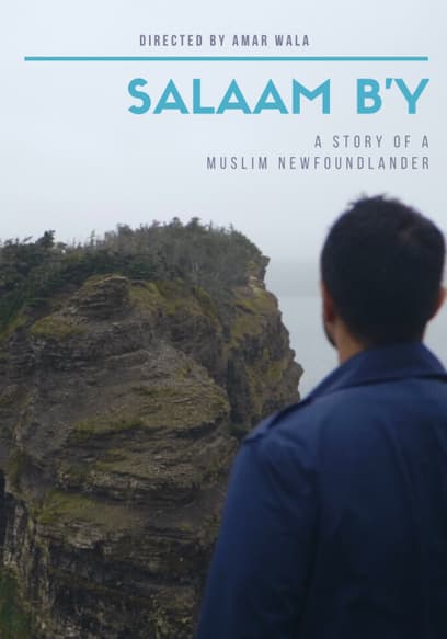 Salaam B'y: A Story of a Muslim Newfoundlander