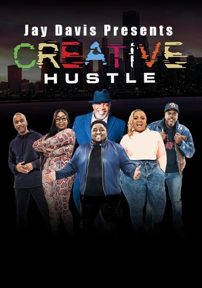Jay Davis Presents: Creative Hustle