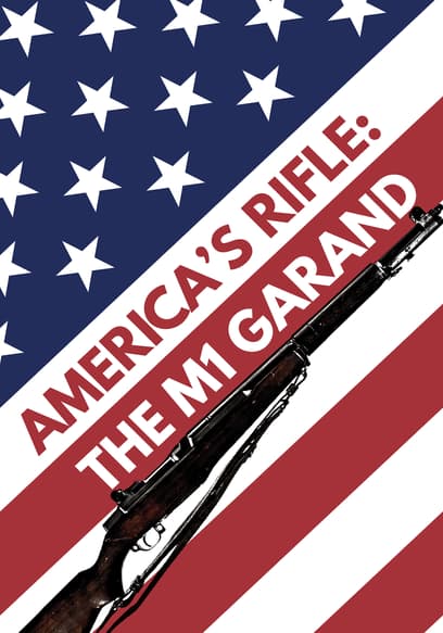 America's Rifle: The M1 Garand