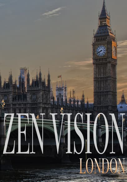 Zen Vision: London