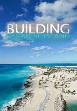Watch Building Paradise Island - Free TV Shows