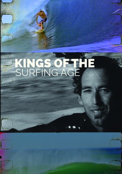 Kings of the Surfing Age