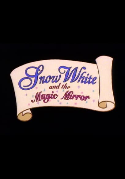 Snow White and the Magic Mirror