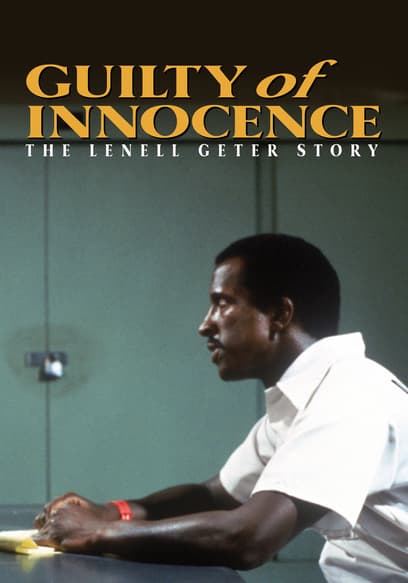 Guilty of Innocence: The Lenell Geter Story