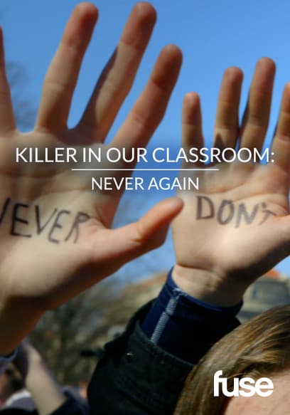 Watch Killer In Our Classroom Never Again 2019 Free Movies Tubi 4824