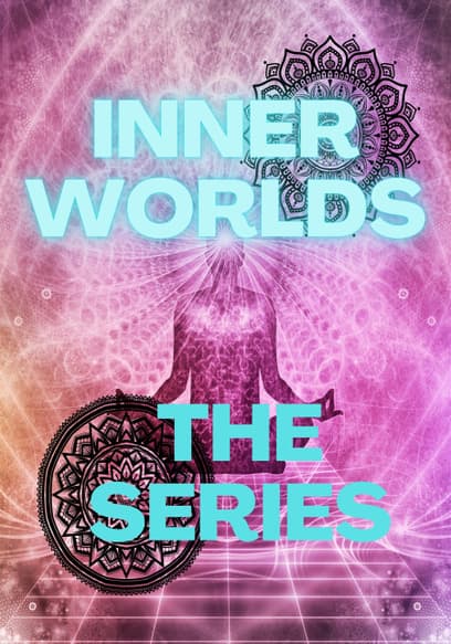 Inner Worlds: The Series