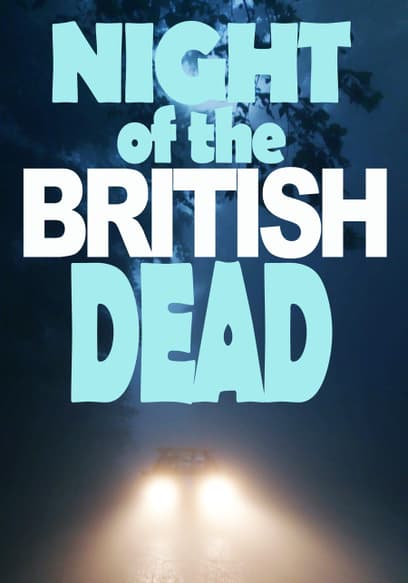 Night of the British Dead