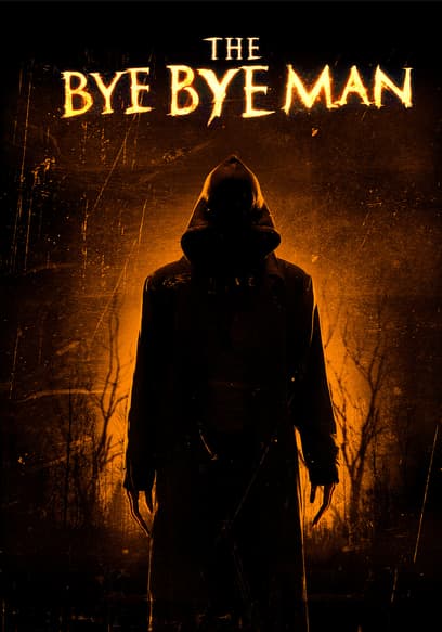 The Bye Bye Man