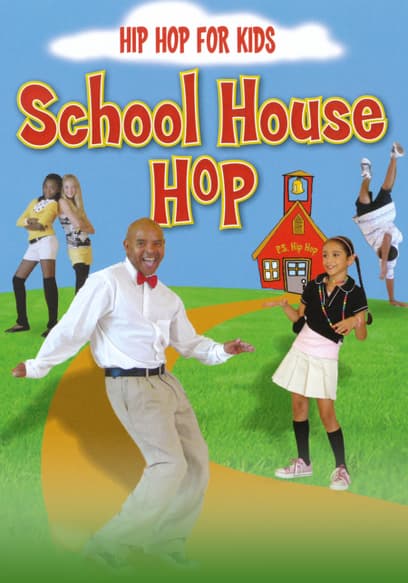Hip Hop for Kids: School House Hop