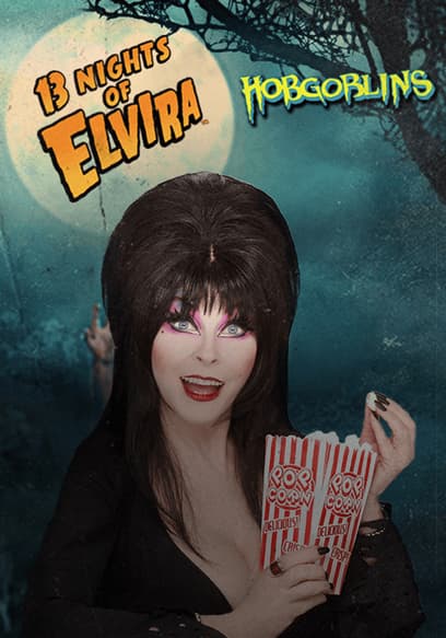 13 Nights of Elvira: Hobgoblins