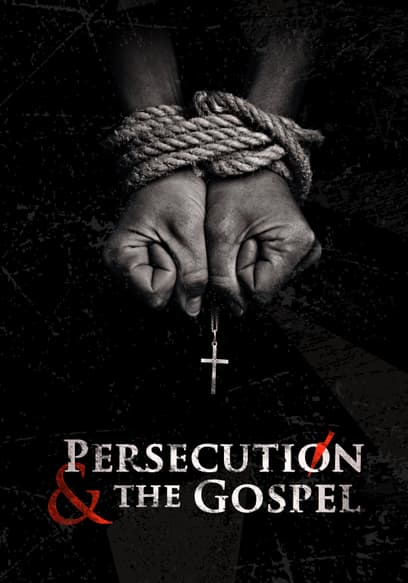 Persecution & The Gospel