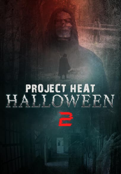 Project Heat: Halloween 2