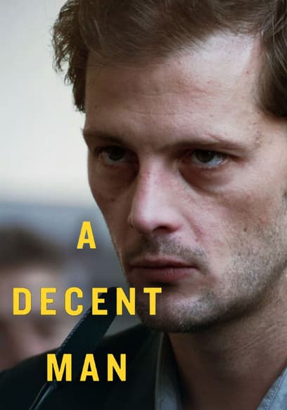Watch A Decent Man (2015) - Free Movies | Tubi