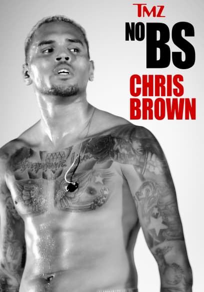 TMZ No BS: Chris Brown