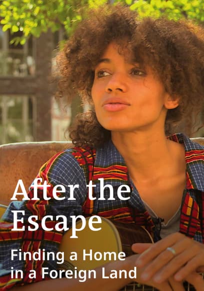 After the Escape: Finding a Home in a Foreign Land