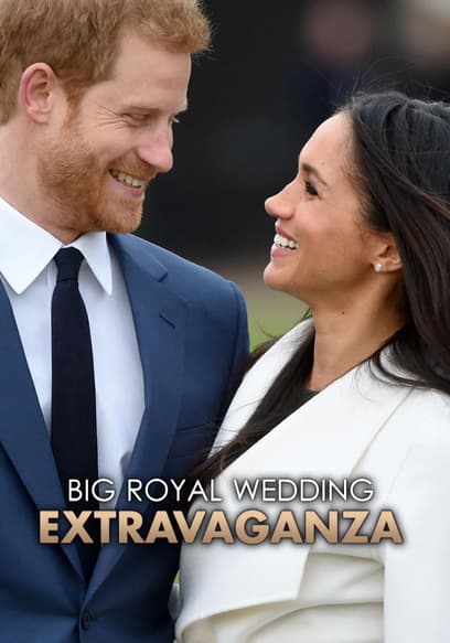 Big Royal Wedding Extravaganza