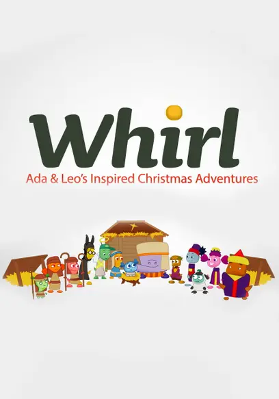 Whirl: Ada and Leo's Inspired Christmas Adventures