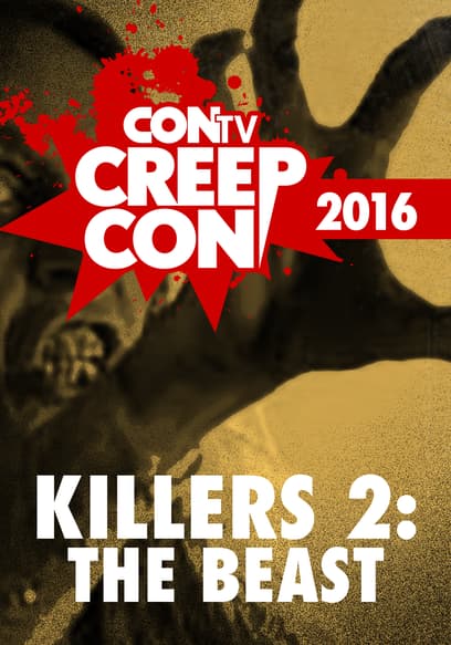 CONtv Creep Con 2016: Killers 2: The Beast