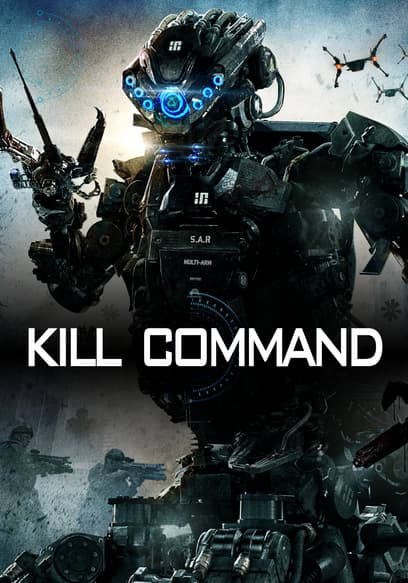 Watch Kill Command (2016) - Free Movies | Tubi