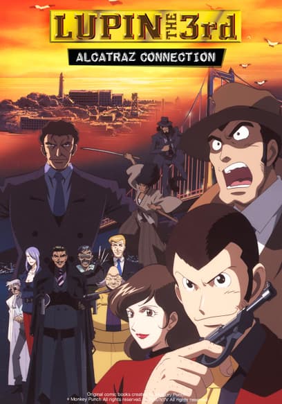 Lupin the 3rd: Alcatraz Connection (Subbed)