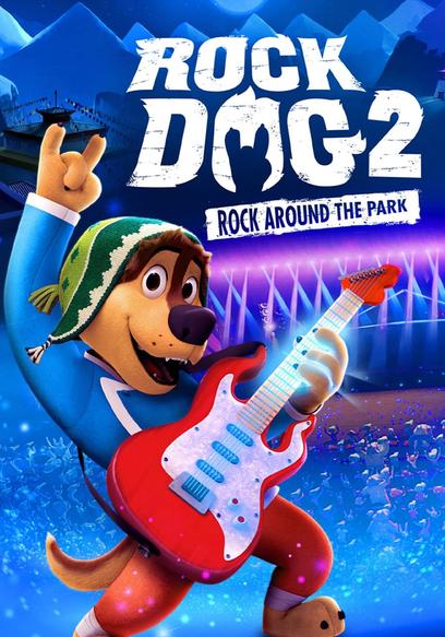 Rock Dog 2: Rock Around the Park