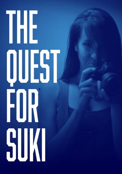 The Quest for Suki