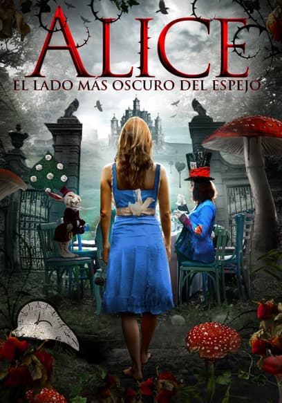 Alice: El Lado Más Oscuro Del Espejo (Sub Esp)