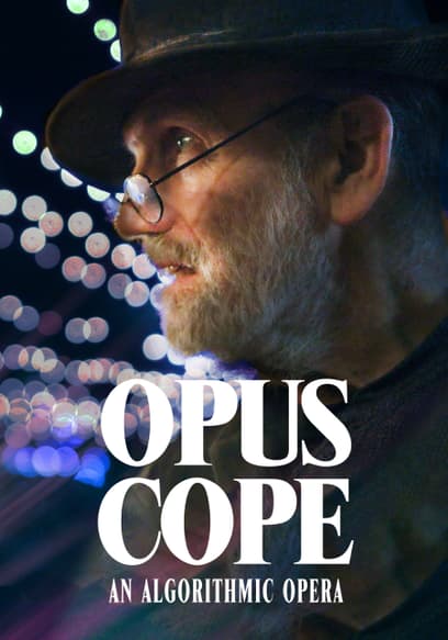 Opus Cope: An Algorithmic Opera