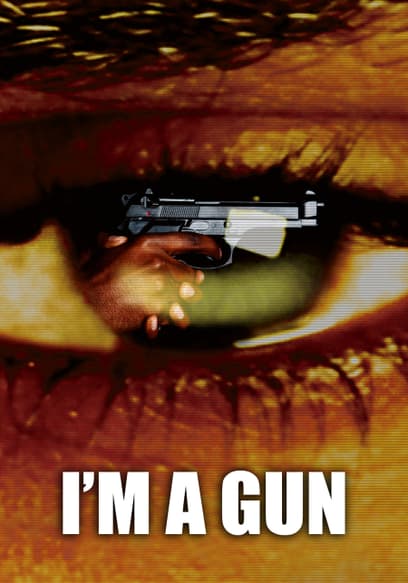I'm a Gun: The Documentary