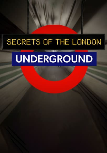 Secrets of the London Underground