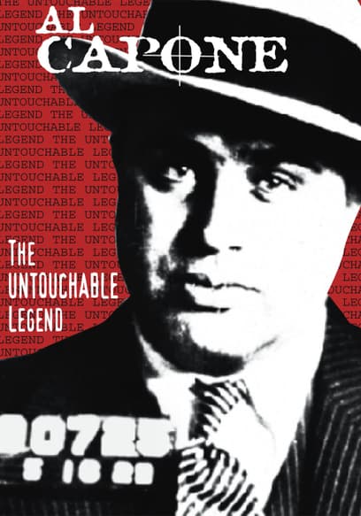 Al Capone: The Untouchable Legend