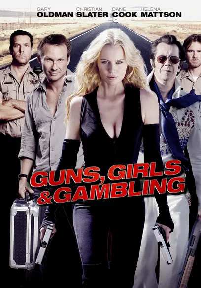 Guns, Girls & Gambling