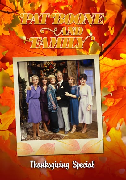 Pat Boone and Family Thanksgiving Special