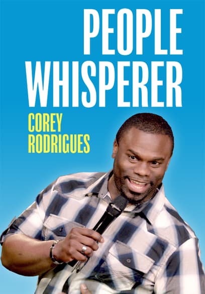 Corey Rodrigues: People Whisperer