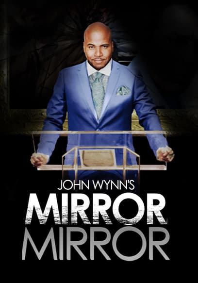 John Wynn’s Mirror Mirror