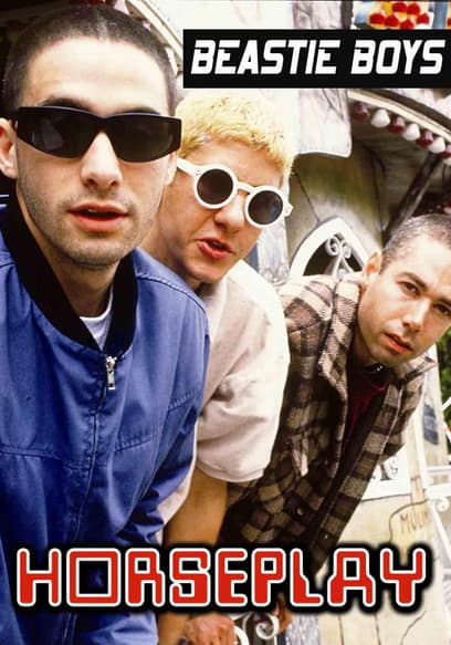 Beastie Boys: Horseplay