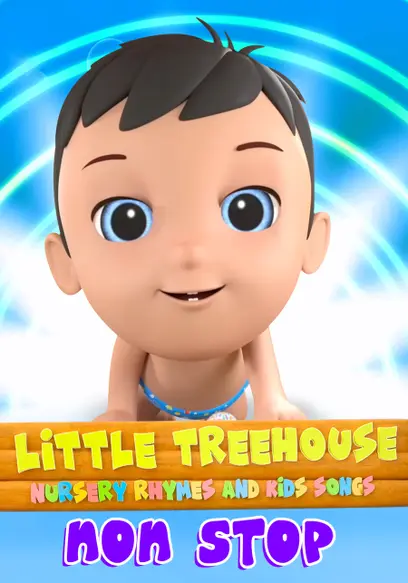 Little Treehouse: Nursery Rhymes and Kids Songs - Non-Stop