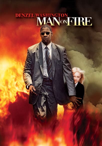 Watch Man on Fire (2004) - Free Movies | Tubi