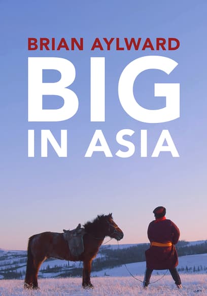 Brian Aylward: Big in Asia