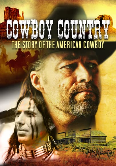 Cowboy Country: The American Cowboy