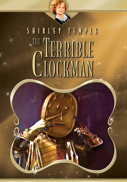 Shirley Temple: The Terrible Clockman