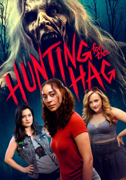 Hunting for the Hag