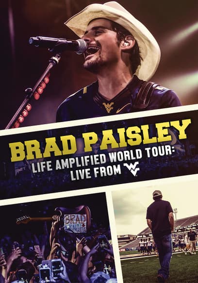 Brad Paisley: Life Amplified World Tour: Live From WVU